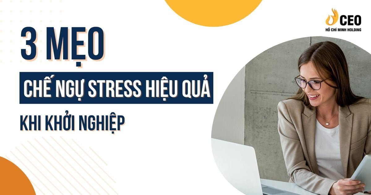 3 cách giảm căng thẳng khi startup hiệu quả