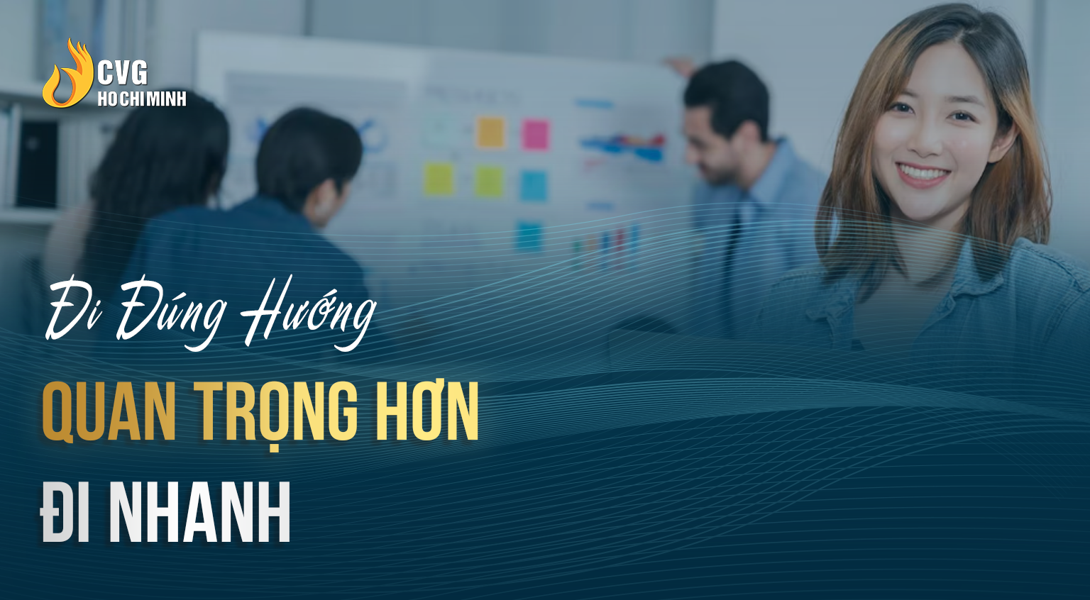 Đi Đúng Hướng Quan Trọng Hơn Đi Nhanh