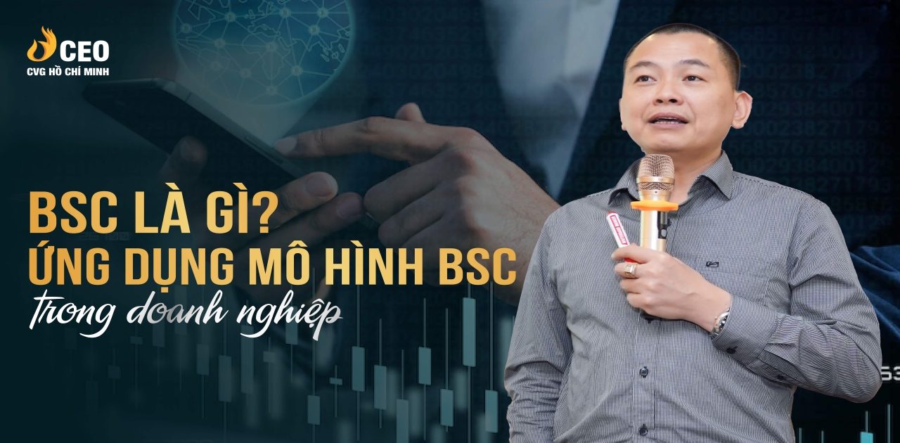 Bsc Là Gì ứng Dụng Mô Hình Bsc Trong Doanh Nghiệp