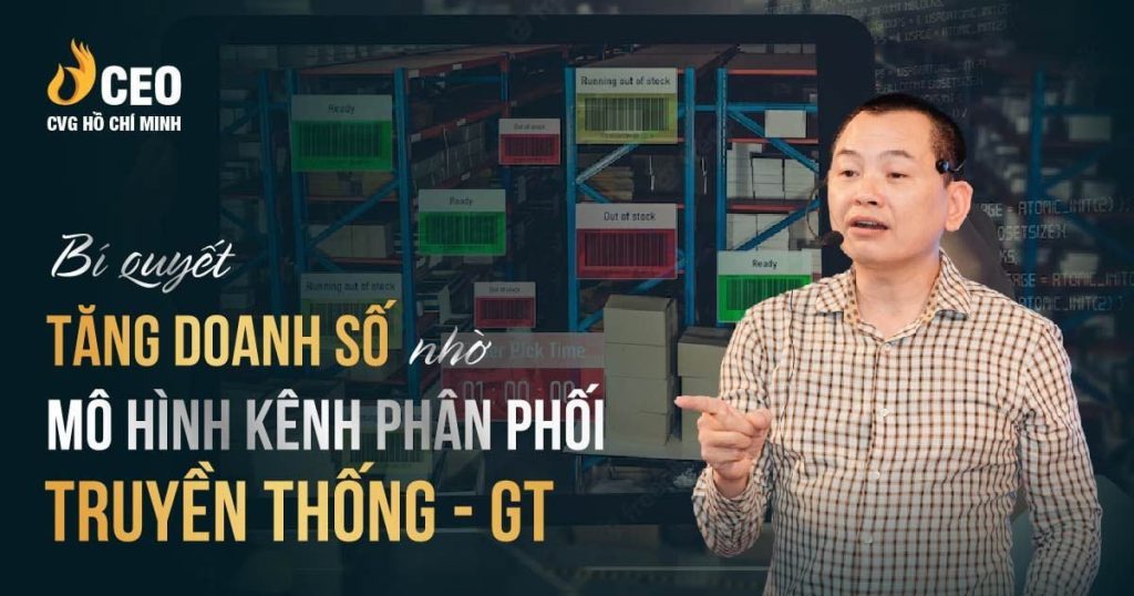 Bí quyết tăng doanh số nhờ mô hình kênh phân phối truyền thống GT