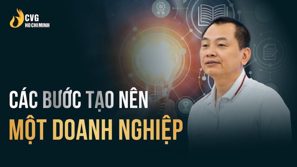 Các bước tạo nên một doanh nghiệp thành công