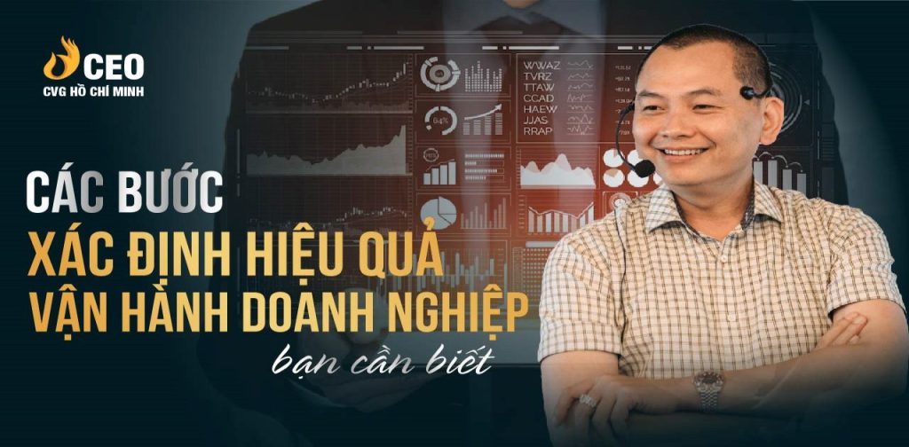 Các bước xác định hiệu quả vận hành doanh nghiệp mà bạn cần biết