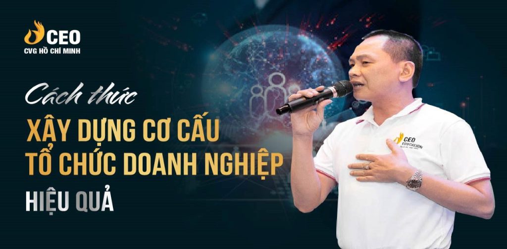 Cách thức xây dựng cơ cấu tổ chức doanh nghiệp hiệu quả