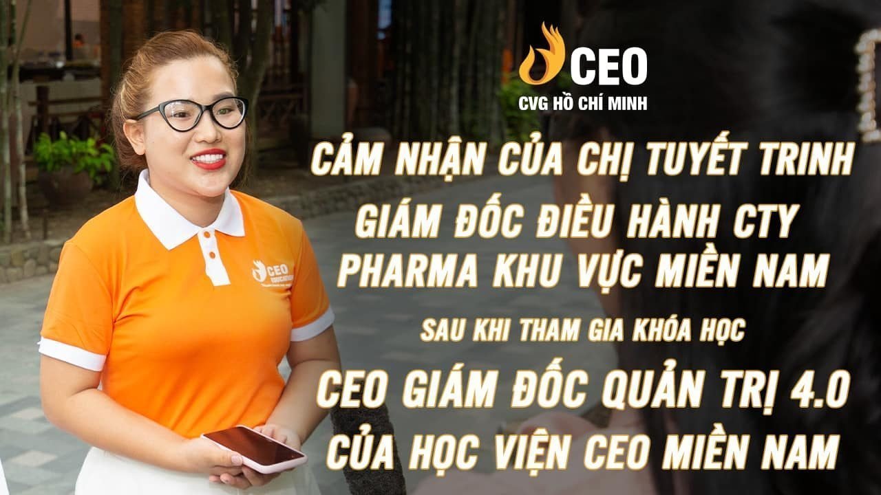 Review của Học viên về khóa CEO Quản trị 4.0 K77 - Chị Đặng Ngọc Tuyết Trinh