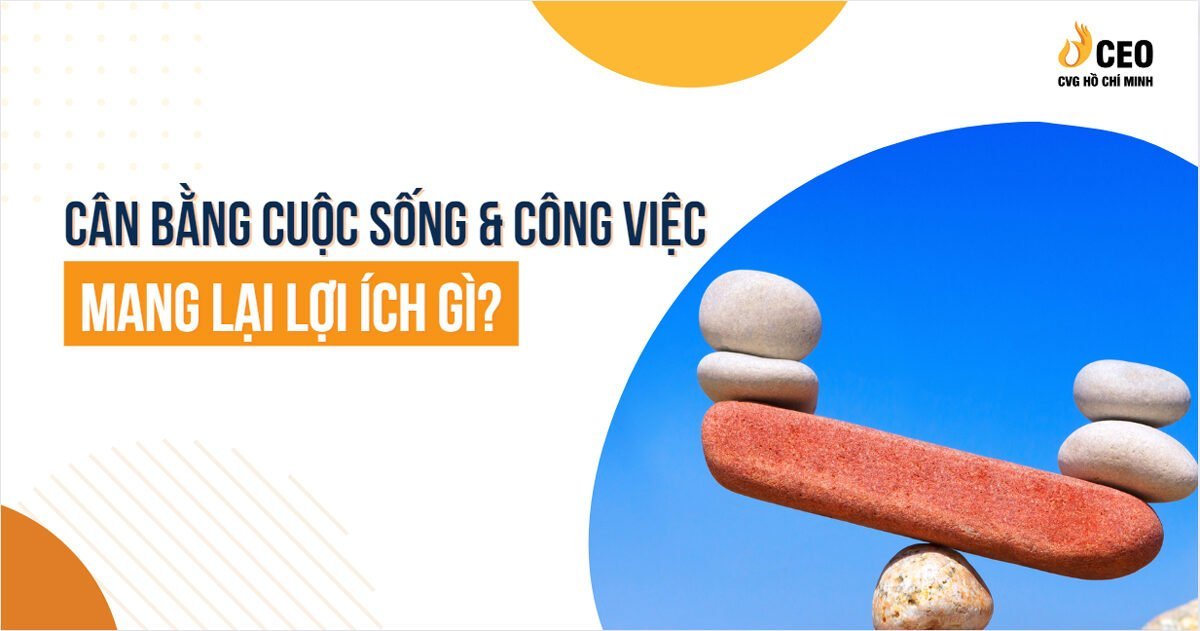 can-bang-cuoc-song-va-cong-viec-2