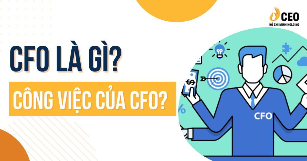 CFO là gì? Công việc của CFO