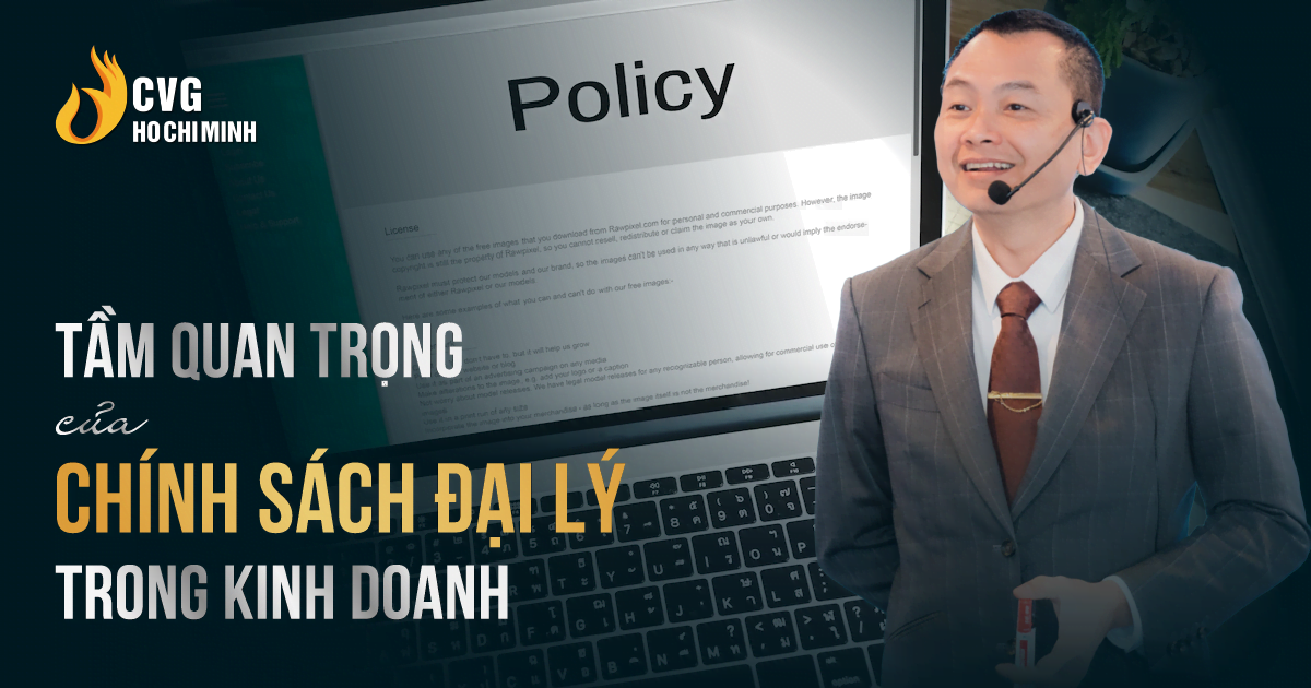 tầm quan trọng của chính sách đại lý