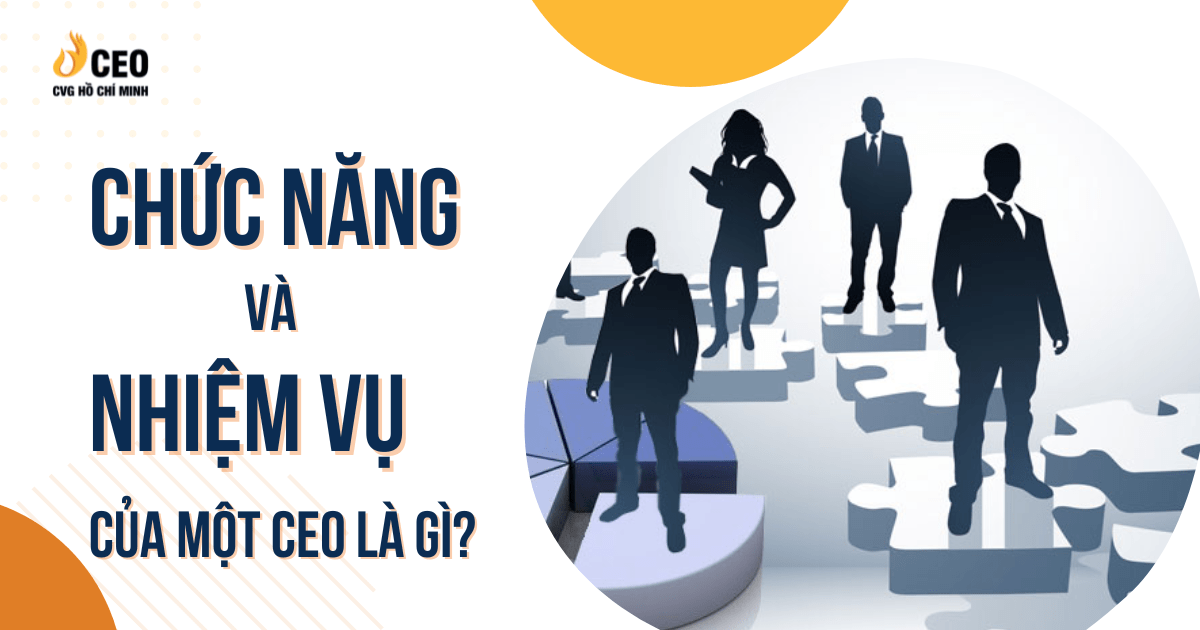 Chuc Nang Va Nhiem Vu Cua Mot Ceo La Gi