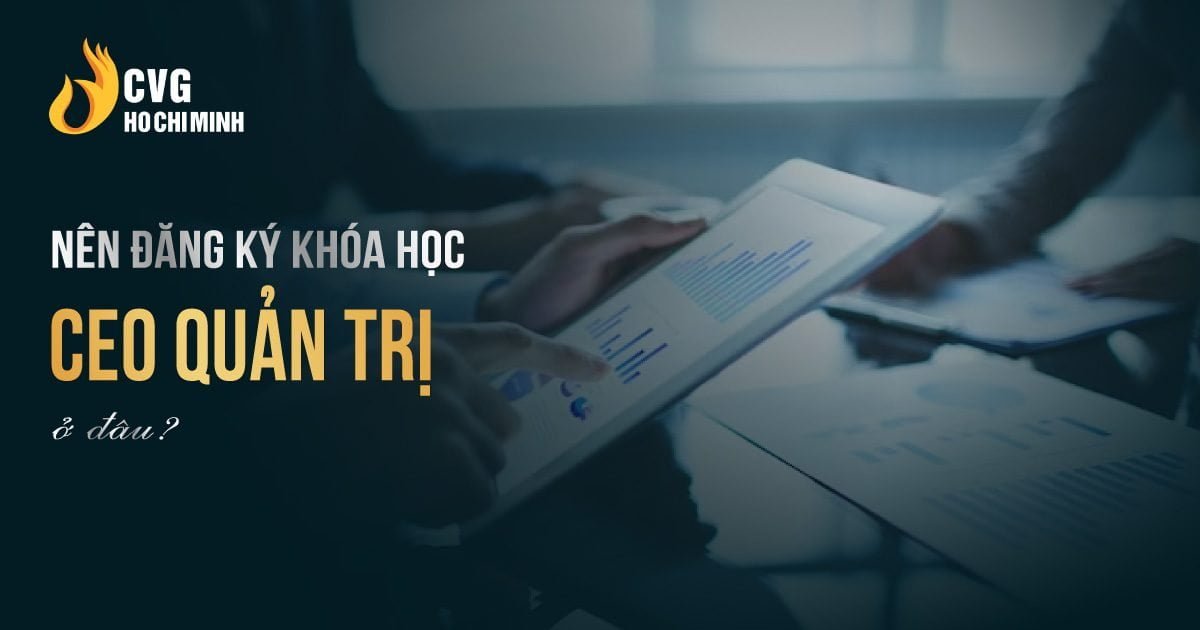 Có nên tham gia Khóa học quản trị ở Hồ Chí Minh hay không?