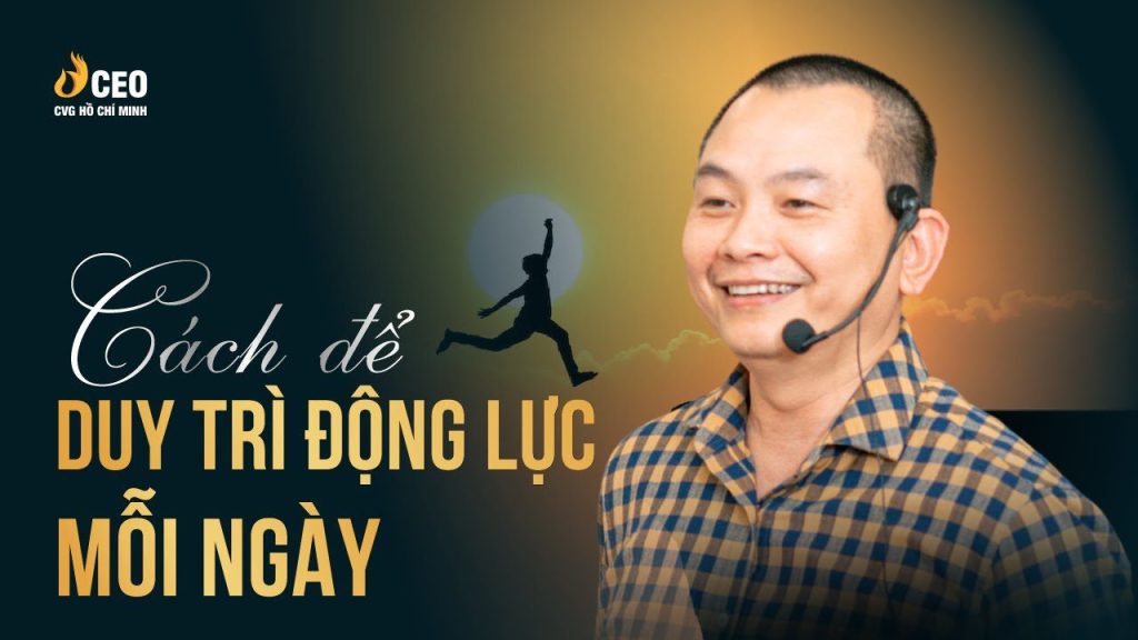 Duy trì động lực có khó không? Cách để duy trì động lực mỗi ngày