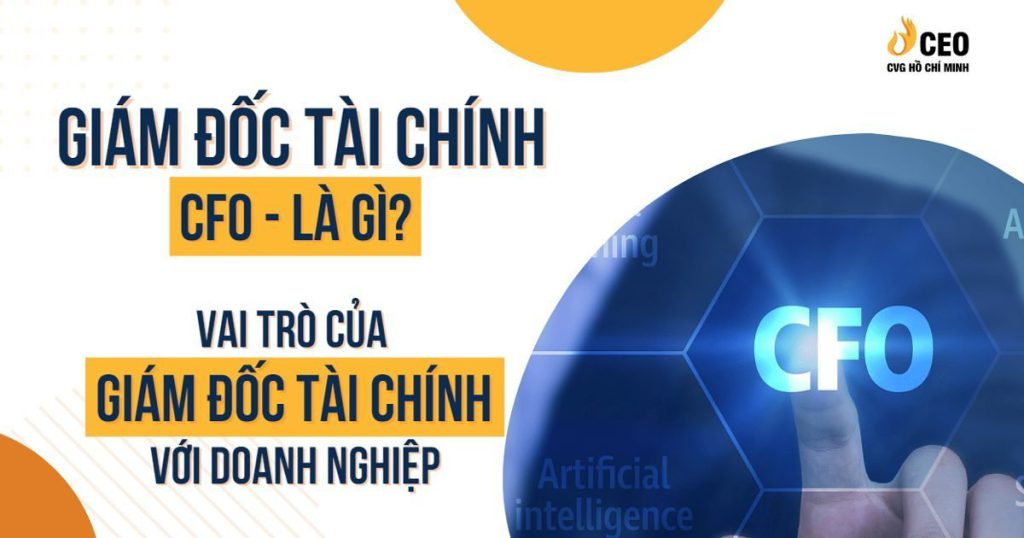 Giam Doc Tai Chinh Cfo La Gi 1