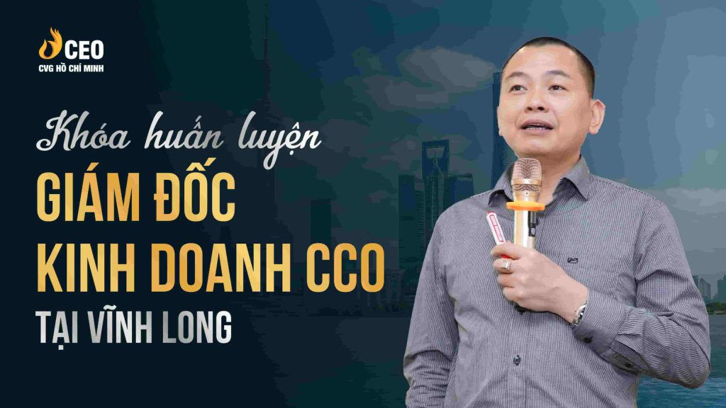 Học Giám đốc Kinh doanh CCO tại Vĩnh Long