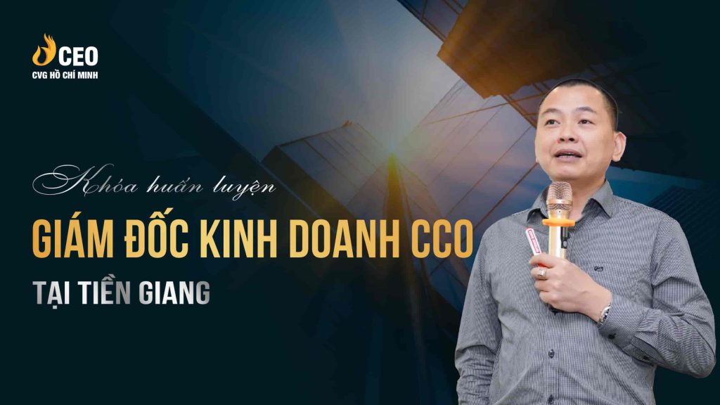 Học Giám đốc Kinh Doanh CCO Tại Tiền Giang