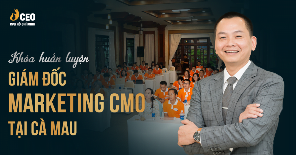 Học Giám đốc Marketing CMO tại Cà Mau