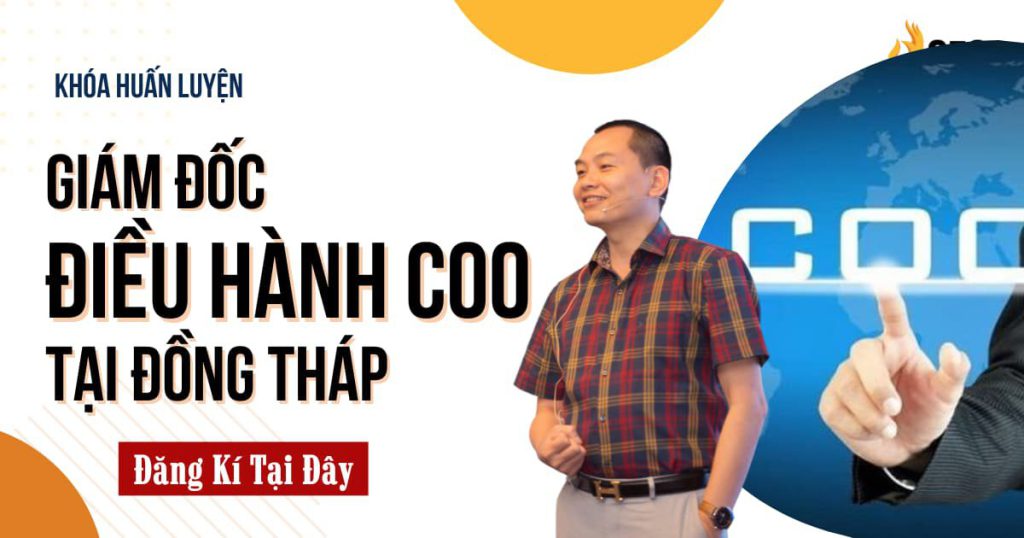 Học Giám đốc Vận hành COO tại Đồng Tháp