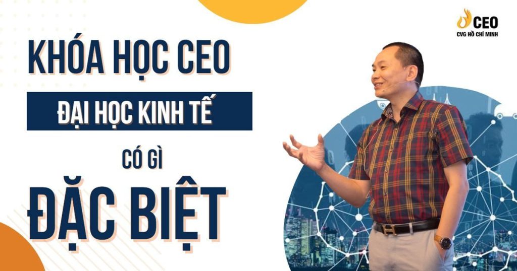Khoa Hoc Ceo Dai Hoc Kinh Te Co Gi Dac Biet