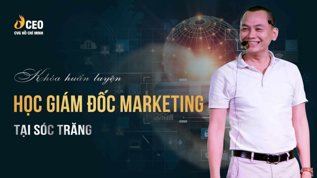Khóa Học Giám đốc Marketing Cmo Tại Sóc Trăng