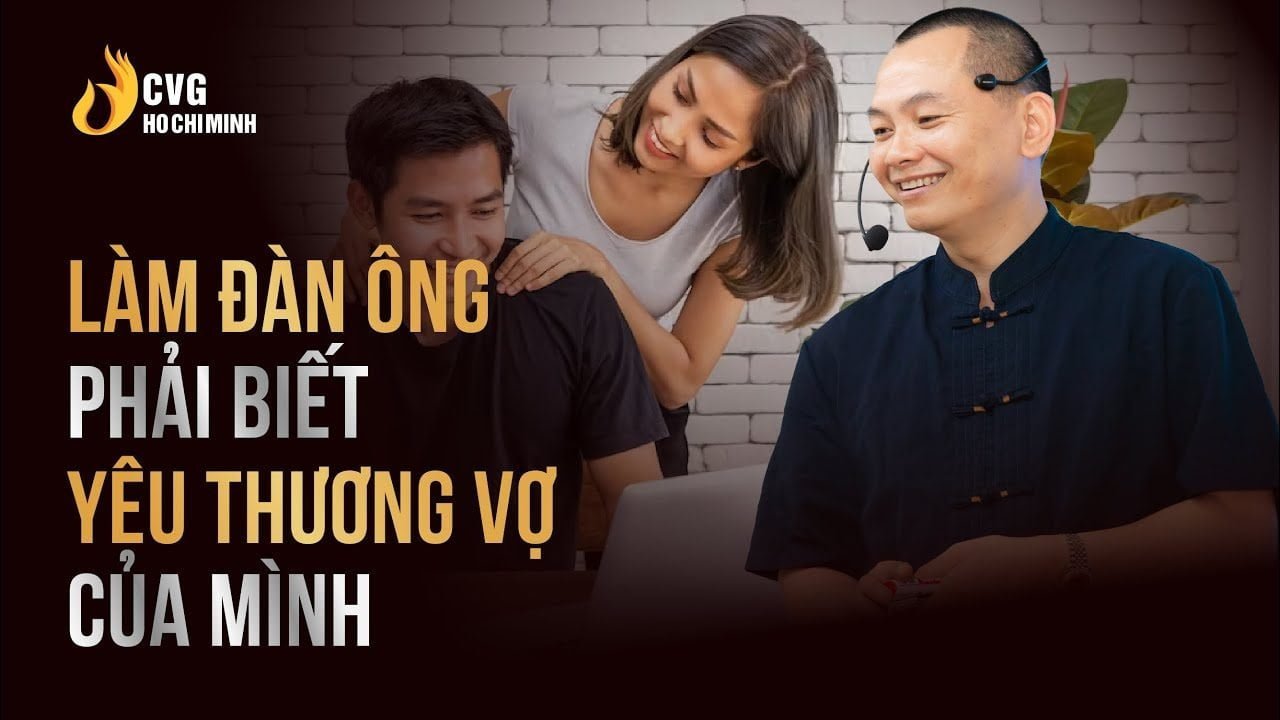 Là đàn ông phải biết yêu thương vợ mình