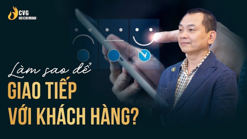 Làm sao để giao tiếp với khách hàng một cách đỉnh cao?