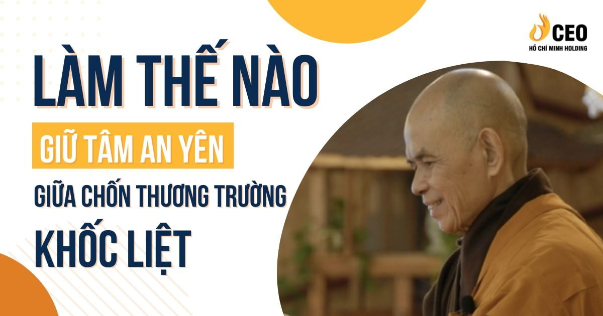 Làm thế nào để giữ tâm an yên giữa chốn thương trường khốc liệt?