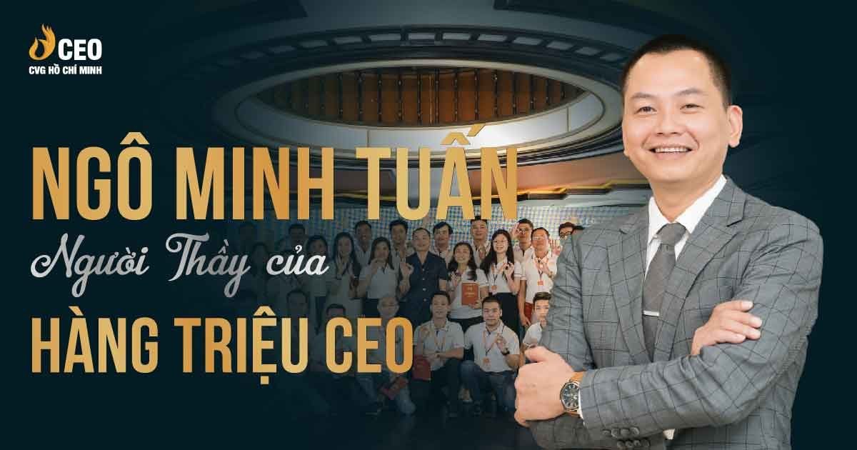 Ngô Minh Tuấn là ai? Người thầy của hàng triệu CEO