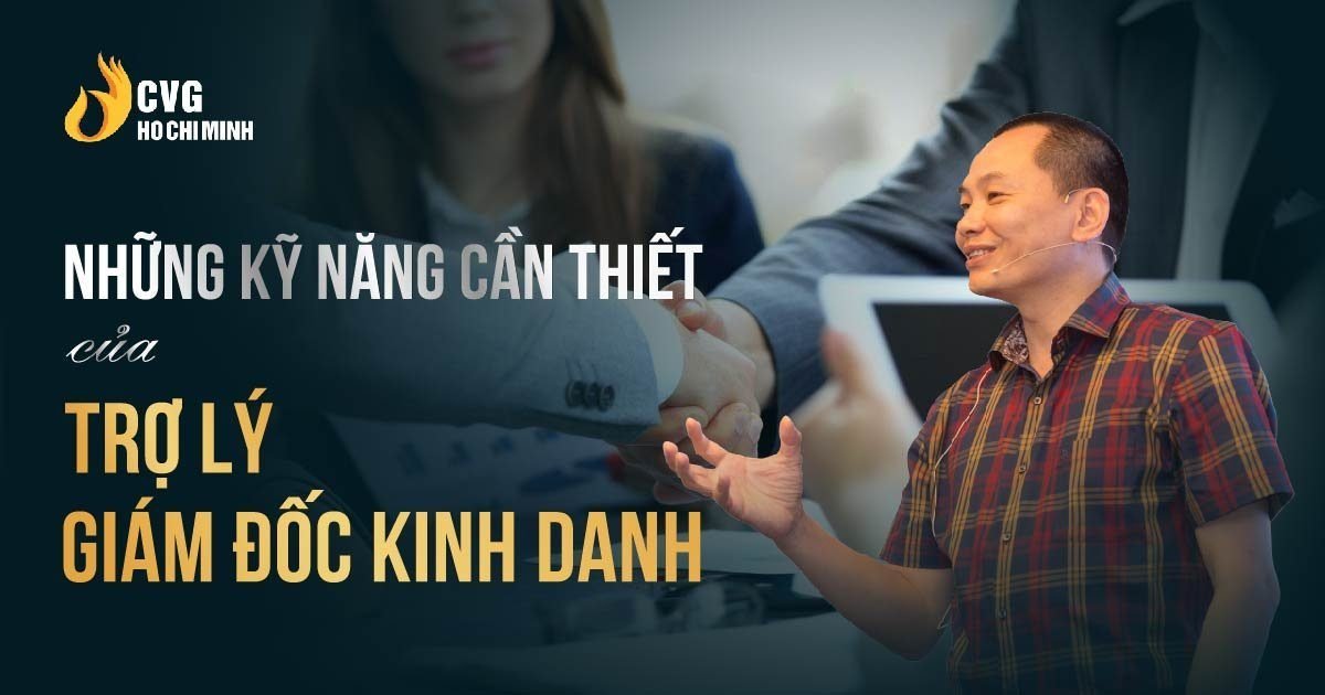 Những kỹ năng cần thiết của trợ lý giám đốc kinh doanh