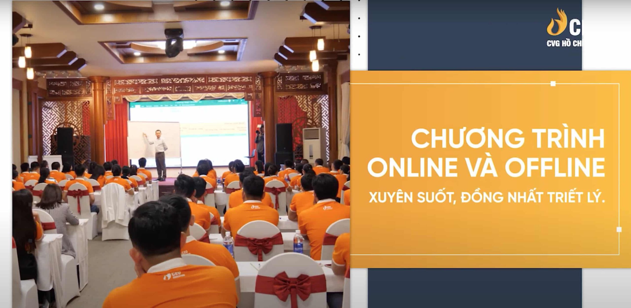 Chương trình Online và Offline xuyên suốt, đồng nhất triết lý