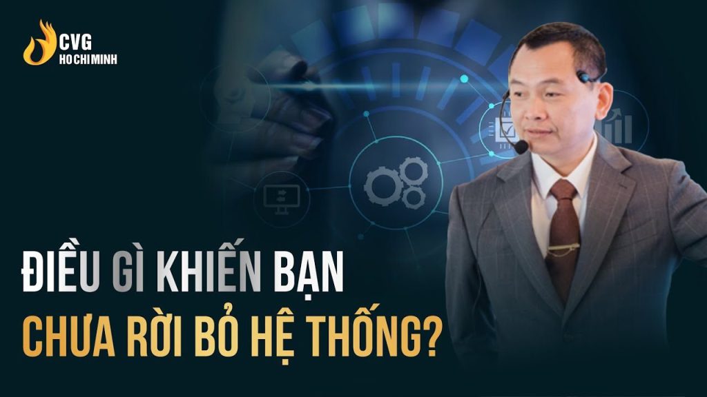 Rời bỏ hệ thống doanh nghiệp nên hay không?