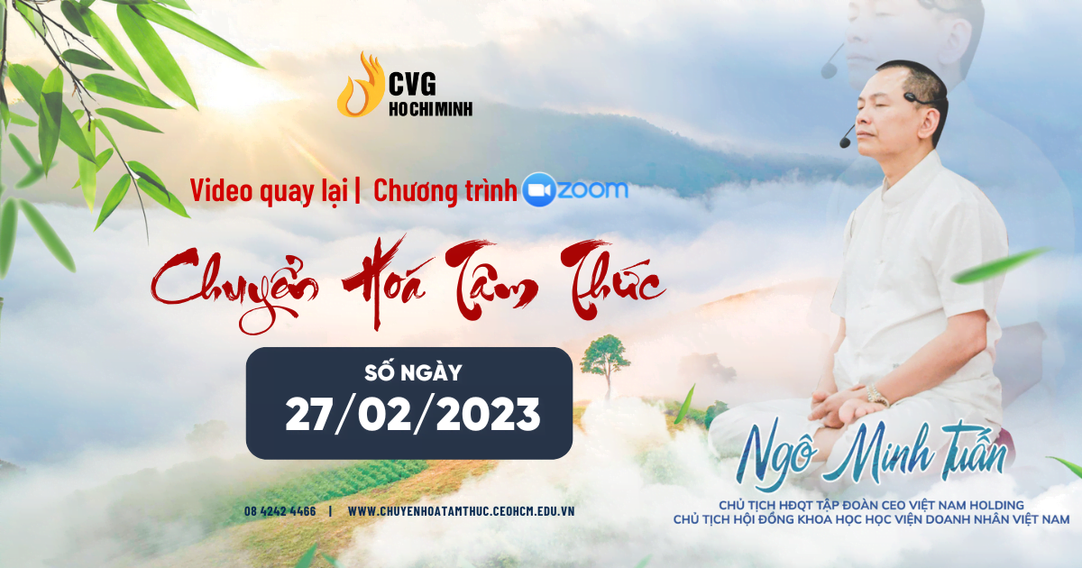 Video Quay Lai Zoom Chuyen Hoa Tam Thuc 270223