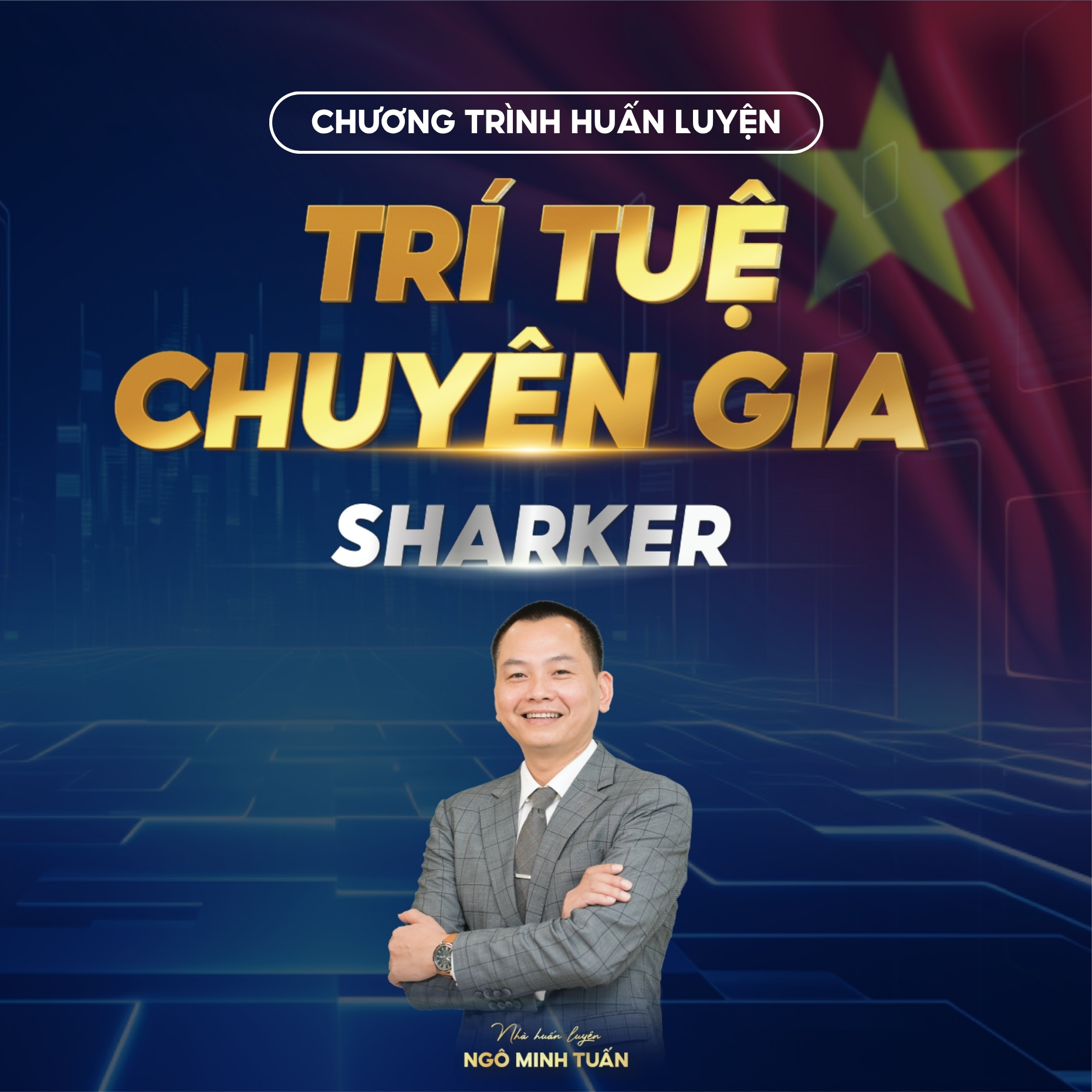 Khóa Huấn luyện Trí tuệ Chuyên gia (Sharker)