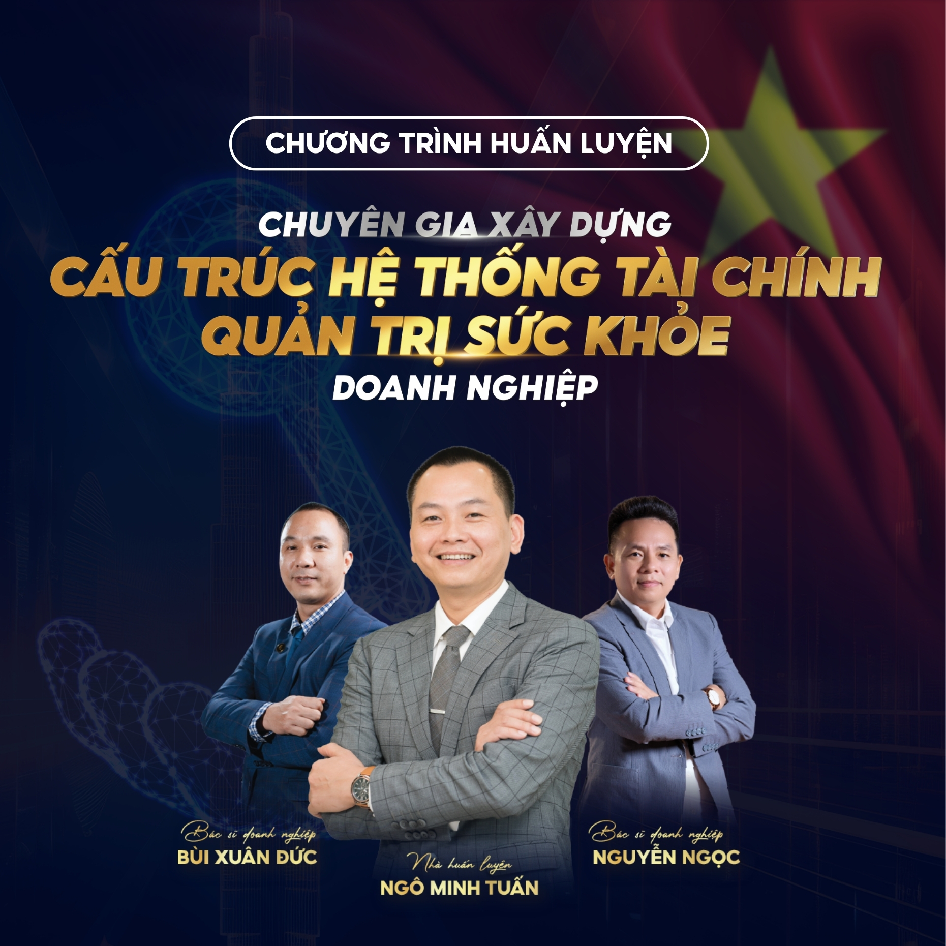 Khóa Huấn luyện Chuyên gia xây dựng Cấu trúc hệ thống tài chính quản trị sức khỏe DN